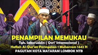 PENAMPILAN QORI' INTERNASIONAL ASAL LOMBOK TGH. SABARUDDIN || PERINGATAN 1 MUHARRAM 1442 H