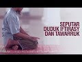 Ceramah Singkat: Seputar Duduk Iftirasy dan Tawarruk - Ustadz Ahmad Zainuddin Al-Banjary
