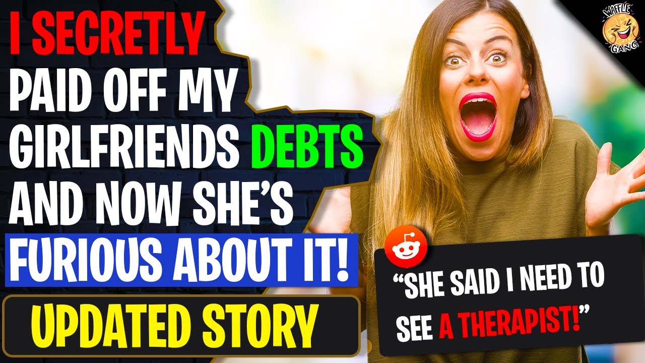 I Secretly Paid Off My Girlfriends Debts And She's FURIOUS About It