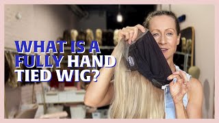 What is a fully hand-tied wig
