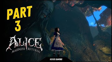 Alice: Madness Returns - PC - GAMEPLAY WALKTHROUGH - LONGPLAY - NO COMMENTARY - PART 3
