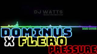 DOMINUS X FLERO - Pressure (Original Mix) [Bass House]
