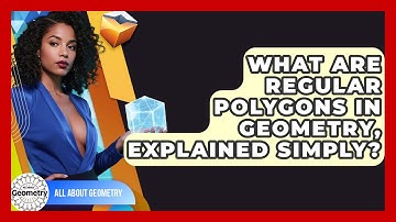 What Are Regular Polygons In Geometry, Explained Simply? - All About Geometry