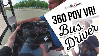 Virtual Dream - Bus Driver day in POV VR 360 Video! screenshot 4