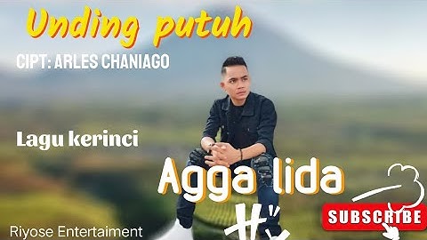 UNDING PUTUH VOC:ANGGA LIDA/CIPT: ARLES CHANIAGO #lagukerinci #undingputuh
