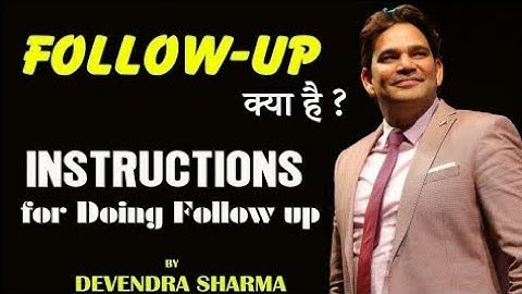Networking Marketing Best Follow up...By Devendra Sharma