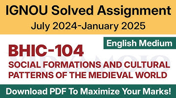 IGNOU BHIC 104 Solved Assignment 2024-25 English Medium PDF Download | BHIC 104 Jul 2024-Jan 2025