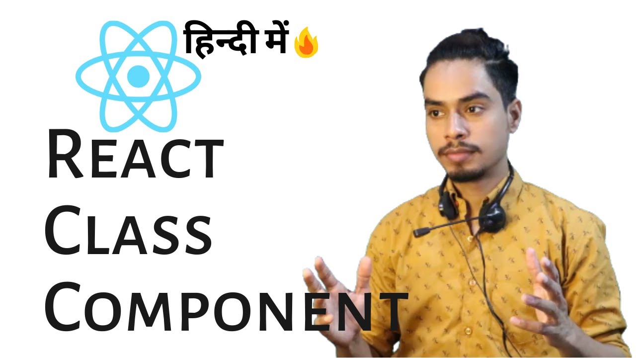React Tutorial in Hindi | Class Components - YouTube