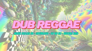 DUB REGGAE - Musik Reggae ini - Untungnya - No no no - Waiting in vain