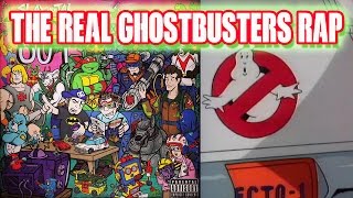 The Real Ghostbusters Rap | 