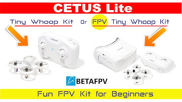 New CETUS Lite FPV Kit is the FUN KIT for Beginners - Review