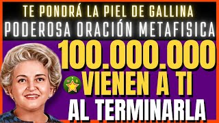 100,000,000 VIENEN A TI AL TERMINAR esta poderosa oración METAFISICA |Conny Méndez | ley atracción