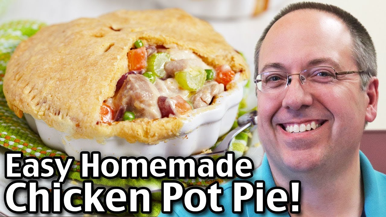 How To Make Easy Chicken Pot Pie Homemade Chicken Pot Pie From