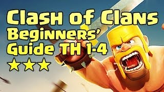 Clash of Clans - Beginners' Guide TH 1-4 - Tip Trick Attack Defense Strategy Farming - Android iOS