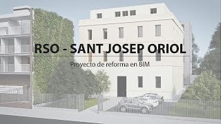 Modelo BIM, reforma residencia Sant Josep Oriol