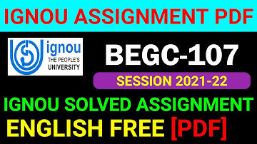 BEGC-107 Solved Assignment 2021-22 in English, BEGC 107 Solved Assignment 2022, BEGC 107 Assignment