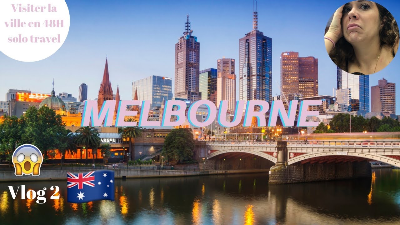 LE GUIDE COMPLET DU VOYAGEUR À MELBOURNE - EN 48 H