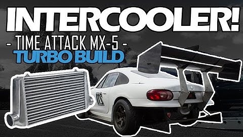 Intercooler Tubing - Episode 21 - Time Attack MX-5 Miata TURBO Build