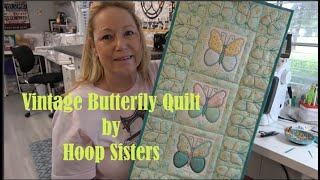 Vintage Butterfly Quilt from Hoop Sisters!  A Beginners Howto!