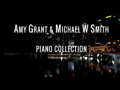 Amy Grant & Michael W Smith Piano Collection