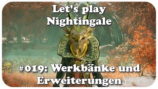 Let's play Nightingale (Ep. 019) - Werkbänke und Erweiterungen