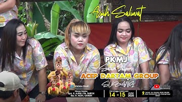 ASIH SALIWAT | SALAM JAIPONG ACEP DARTAM GROUP SUBANG 2025.