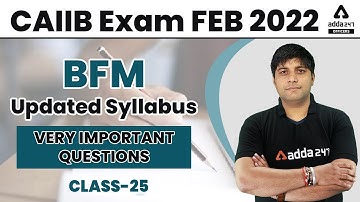 CAIIB Exam Feb 2022 | CAIIB BFM Updated Syllabus | Very Important Questions | Class 25