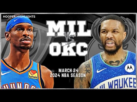 Milwaukee Bucks vs Oklahoma City Thunder Full Game Highlights | Mar 24 | 2024 NBA Season