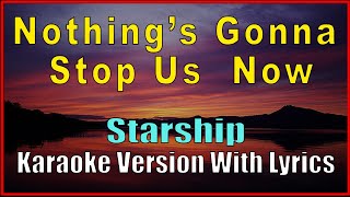 Nothing's Gonna Stop Us Now - STARSHIP : Karaoke With Lyrics