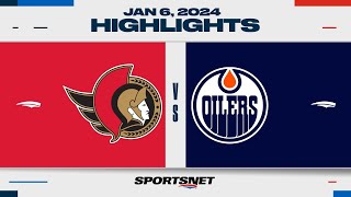 NHL Highlights | Senators vs. Oilers  January 6, 2024