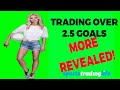 Trading Over 2.5 Goals Strategy For Betfair- Drip Feeding? Entry Point? Split Staking? We Explain