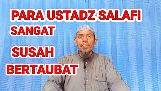 Salafi sangat susah bertaubat. ust Muhsin abu Ibrahim.