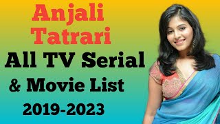 Anjali Tatrari All Tv Serial List 2019-2023 Ashu Da Adda