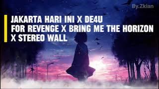 JAKARTA HARI INI X DIE4U  - FOR REVENGE X BRING ME THE HORIZON X STEREO WALL#coversong #music 