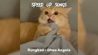 Rungkad - Dhea Angela (speed Up)