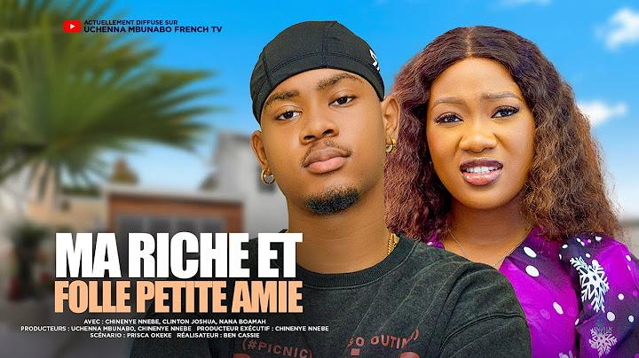 MA RICHE ET FOLLE PETITE AMIE - CHINENYE NNEBE, CLINTON JOSHUA, films nigérians de 2025 En Français