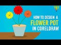 How to Design a Flower Pot in CorelDRAW | Easy Vector Illustration for Beginners
