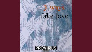 Fake Love (Extended Remastered)