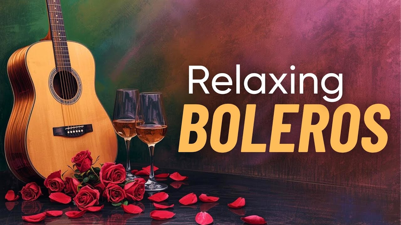 Romantic Guitar Boleros LIVE - Relaxing Latin Music for Sleep & Study