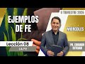 📝 LECCIÓN 8: MIÉRCOLES: "Ejemplos de fe" | 2 Tri 2026 #EscuelaSabatica #LESAdv
