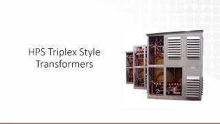 HPS Triplex Style Transformers