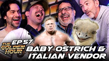 Baby Ostrich & Italian Vendor | The Golden Hour #57 w/ Brendan Schaub, Chris D