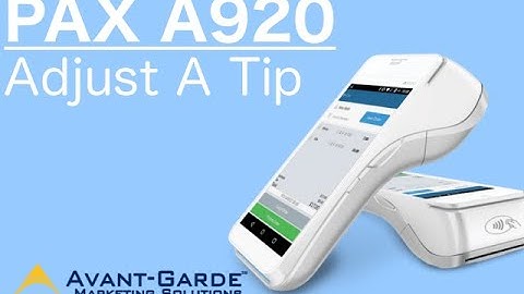 PAX A920 How To Adjust A Tip