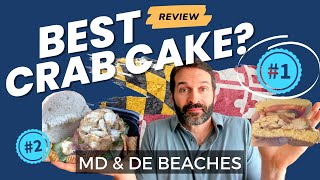 Best crab cake in the Ocean City, Maryland and Delaware beaches?