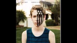 american beauty / american psycho ( Sped Up ) - Fall Out Boy