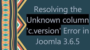 Resolving the Unknown column 