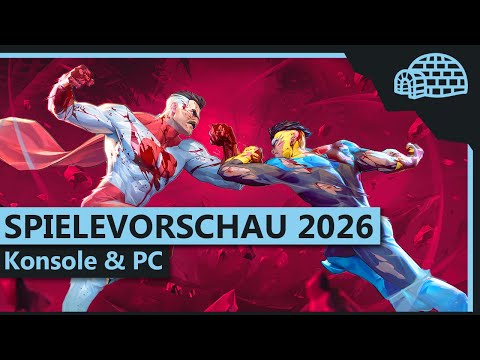 GAMING HIGHLIGHTS 2026 | Die große Spielevorschau für Konsole & PC
