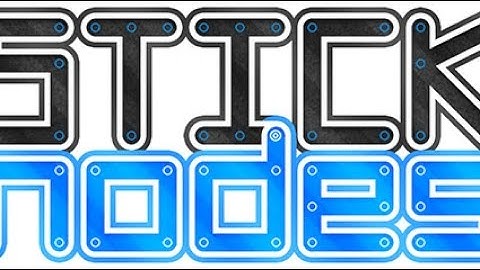 Play Stick Nodes for the first time