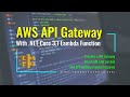 An Introduction to AWS API Gateway with AWS Lambda (.NET Core 3.1 Application)