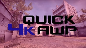 CS:GO - Quick 4k On Cache